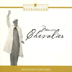 Gentleman Chevalier - Maurice Chevalier