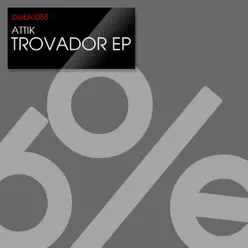 Trovador - Single - Attik Trovador - Single - Attik