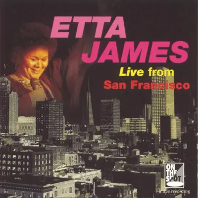 Live from San Francisco - Etta James
