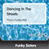 Dancing In the Streets (Piano Funky Mix) - Single album lyrics, reviews, download