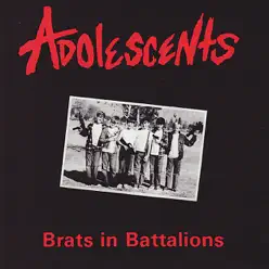 Brats In Battalions - The Adolescents