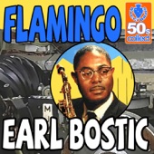 Earl Bostic - Flamingo (Digitally Remastered)