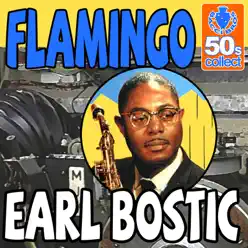 Flamingo (Digitally Remastered) - Single - Earl Bostic Flamingo (Digitally Remastered) - Single - Earl Bostic
