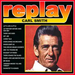 Replay: Carl Smith - Carl Smith