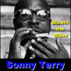 Blowing The Blues - Sonny Terry Blowing The Blues - Sonny Terry