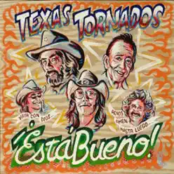 Esta Bueno - Texas Tornados Esta Bueno - Texas Tornados