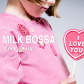 MILK BOSSA Love Songs (Our Special Day) - Various Artists