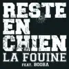 Stream & download Reste en chien (feat. Booba) [Radio Edit] - Single