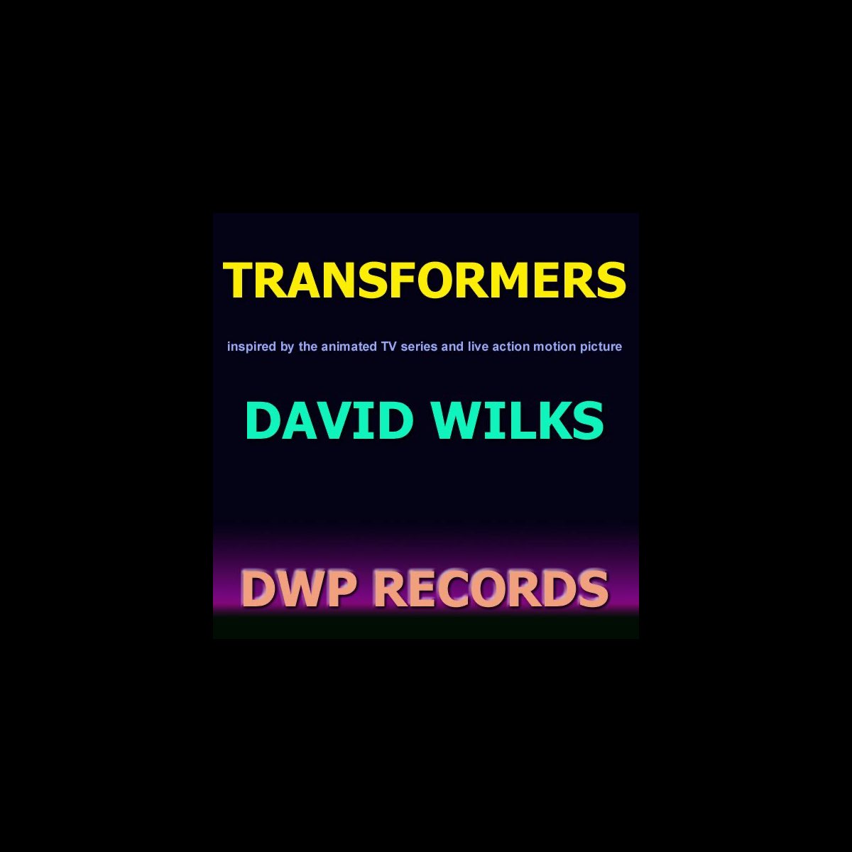 ‎Transformers Single by David Wilks on Apple Music