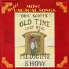 Doc Tommy Scott's Last Real Medicine Show: World's Most Unusual Songs album lyrics, reviews, download