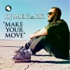 Make Your Move (Remixes) [feat. BK] - Single