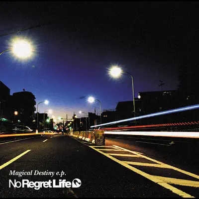 Magical Destiny e.p. - No Regret Life