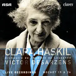 Mozart: Piano Concertos No. 19 in F Major, K. 459 & No. 24 in C Minor, K. 491 by Clara Haskil, Orchestre de Chambre de Lausanne & Victor Desarzens album reviews, ratings, credits