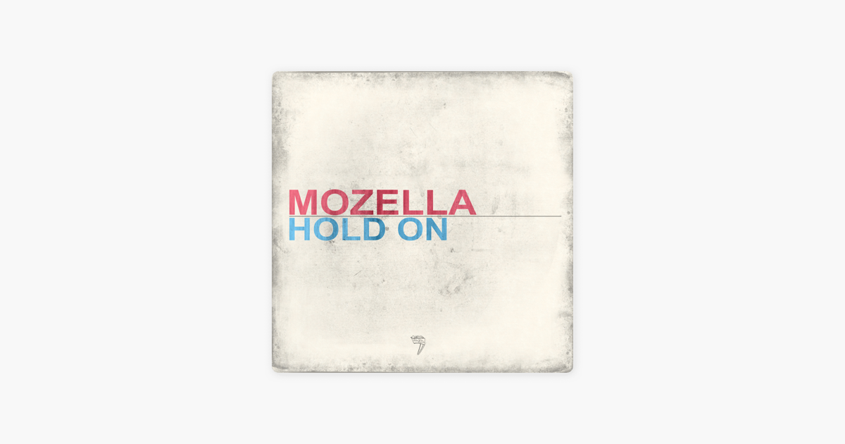 mozella hold on