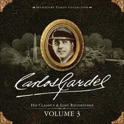 Signature Tango Collection Volume 3 - Carlos Gardel
