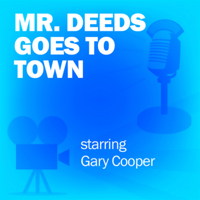 Lux Radio Theatre - Mr. Deeds Goes to Town: Classic Movies on the Radio artwork