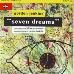 Seven Dreams - Gordon Jenkins Seven Dreams - Gordon Jenkins