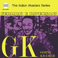 Fermati e Ripensaci - Gorni Kramer Fermati e Ripensaci - Gorni Kramer