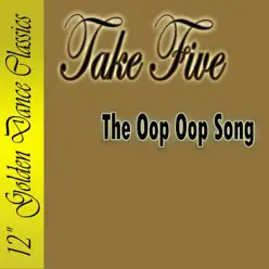 The Oop Oop Song - Single - Take Five The Oop Oop Song - Single - Take Five