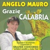 Grazie Calabria, 2009