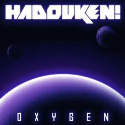 Oxygen - Hadouken!