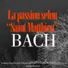 Stream & download Bach: La Passion selon Saint-Matthieu, BWV 244