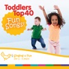 Toddlers Top 40 Fun Songs - The Ultimate Collection
