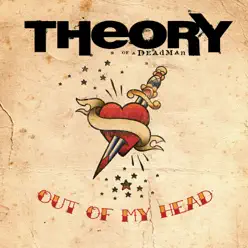 Out of My Head (Pop Mix) - Single - Theory Of A Deadman