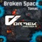 Broken Space (Original Mix) - Tomac lyrics