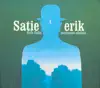 Satie: Morceaux choisis (Selected Works) album lyrics, reviews, download