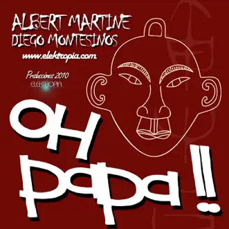 Oh Papa by Alberto Martinez album reviews, ratings, credits