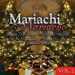 Mariachi Navideño, Vol. 2 - Mariachi Nuevo Tecalitlán Mariachi Navideño, Vol. 2 - Mariachi Nuevo Tecalitlán