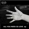 All You Need is Love - EP album lyrics, reviews, download