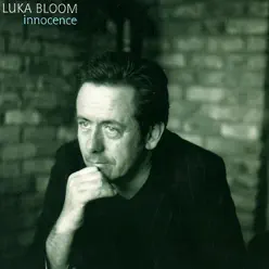 Innocence - Luka Bloom Innocence - Luka Bloom
