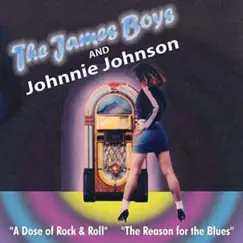 The James Boys & Johnnie Johnson - Single by The James Boys & Johnnie Johnson album reviews, ratings, credits