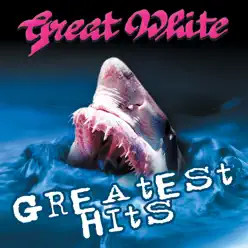 Greatest Hits - Great White