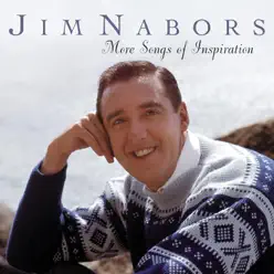 More Songs of Inspiration - Jim Nabors