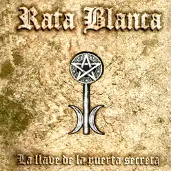 La Llave de la Puerta Secreta - Rata Blanca