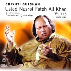 Chishti Gulshan, Vol. 115 - Nusrat Fateh Ali Khan Chishti Gulshan, Vol. 115 - Nusrat Fateh Ali Khan