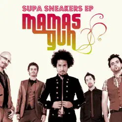 The Supasneakers - EP - Mamas Gun The Supasneakers - EP - Mamas Gun