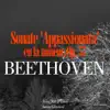 Beethoven: Sonate 'Appassionata' en fa mineur, Op. 57 - Single album lyrics, reviews, download