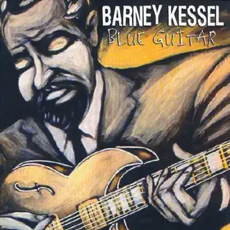 Blue Guitar by Barney Kessel album reviews, ratings, credits