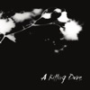 A Killing Dove - EP