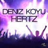 Deniz Koyu - Hertz