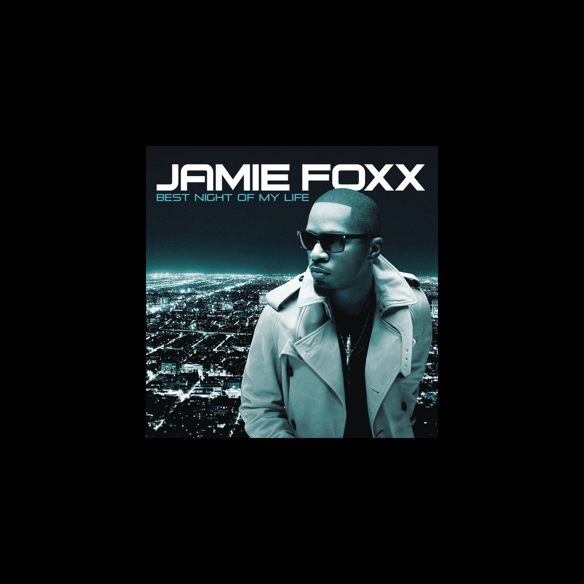 ‎Best Night of My Life by Jamie Foxx on Apple Music