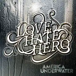 America Underwater - LoveHateHero