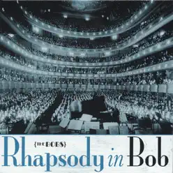 Rhapsody in Bob - The Bobs Rhapsody in Bob - The Bobs