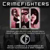 CrimeFighters (Original Motion Picture Soundtrack) album lyrics, reviews, download