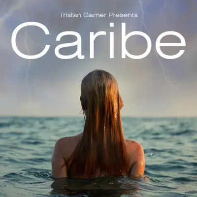 Caribe - Single - Tristan Garner