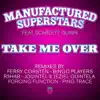 Take Me Over (Remixes) [feat. Scarlett Quinn)] album lyrics, reviews, download